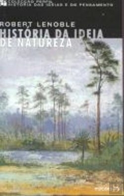 Bertrand.pt - História da Ideia de Natureza
