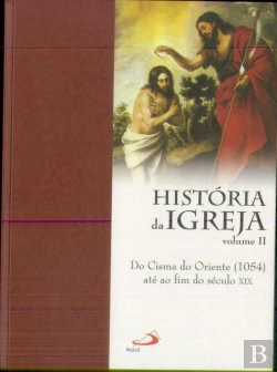 Bertrand.pt - História da Igreja Volume II