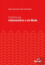 História Da Indumentária E Da Moda