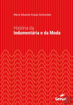 Bertrand.pt - História Da Indumentária E Da Moda