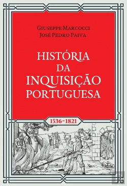 Bertrand.pt - História da Inquisição Portuguesa
