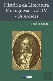 História da Literatura Portuguesa - Os Árcades