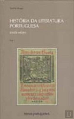 Bertrand.pt - História da Literatura Portuguesa - Volume I