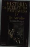 História da Literatura Portuguesa - Volume IV