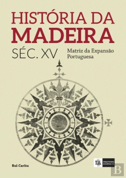 Bertrand.pt - História da Madeira Séc. XV - Volume I