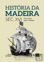 História da Madeira Séc. XVI - Volume II