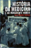 História da Medicina e do Pensamento Médico