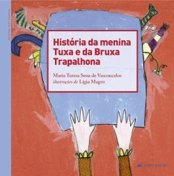 Bertrand.pt - História da Menina Tuxa e da Bruxa Trapalhona