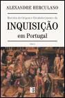 História da Origem e Estabelecimento da Inquisição em Portugal