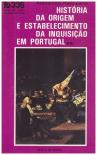 História da Origem e Estabelecimento da Inquisição em Portugal II
