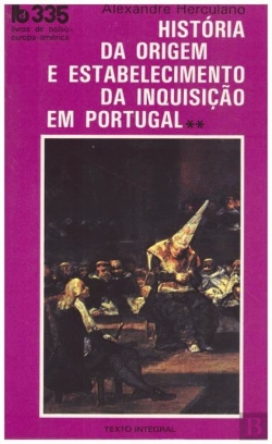 Bertrand.pt - História da Origem e Estabelecimento da Inquisição em Portugal II
