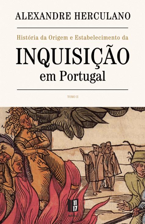 História da Origem e Estabelecimento da Inquisição em Portugal - tomo II