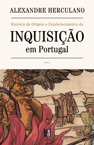 História da Origem e Estabelecimento da Inquisição em Portugal - tomo II