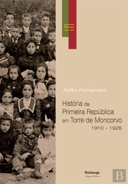 Bertrand.pt - História da Primeira República em Torre de Moncorvo - 1910-1926