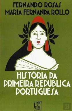 Bertrand.pt - História da Primeira República Portuguesa