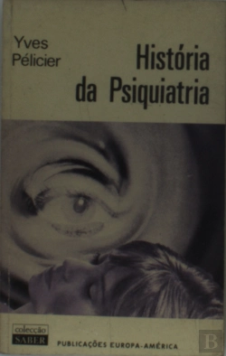 Bertrand.pt - História da Psiquiatria