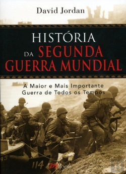 Bertrand.pt - História da Segunda Guerra Mundial