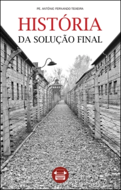 Bertrand.pt - História da Solução Final