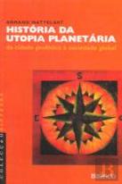 História da Utopia Planetária