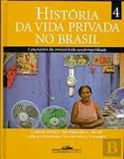 História da Vida Privada no Brasil 4