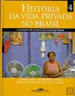Bertrand.pt - História da Vida Privada no Brasil 4