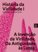 História da Virilidade - Volume I