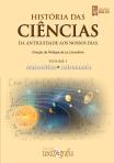História das Ciências - Da Antiguidade aos Nossos Dias