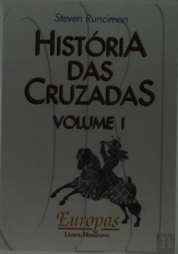 Bertrand.pt - História das Cruzadas I