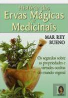 Historia das Ervas Mágicas e Medicinais