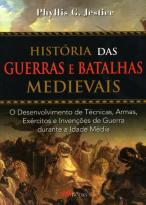 História das Guerras e Batalhas Medievais