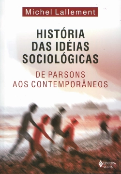 Bertrand.pt - História das Ideias Sociológicas