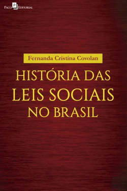Bertrand.pt - História Das Leis Sociais No Brasil