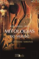 História das Mitologias do Mundo