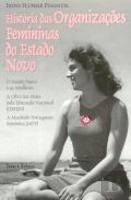 História das Organizações Femininas do Estado Novo