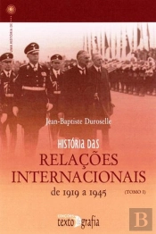 História das Relações Internacionais de 1919 a 1945 - Volume 1