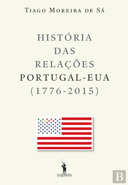 Bertrand.pt - História Das Relações Portugal-Eua