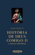 História de Deus Comigo II e Outras Memórias