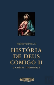 História de Deus Comigo II e Outras Memórias