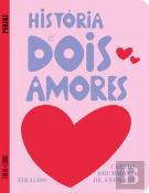 História de Dois Amores