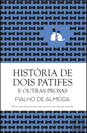 História de Dois Patifes e Outras Prosas