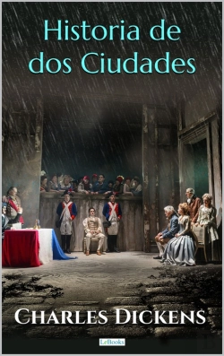Bertrand.pt - Historia De Dos Ciudades - Charles Dickens