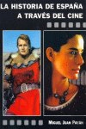 Historia De España A Traves Del Cine, La