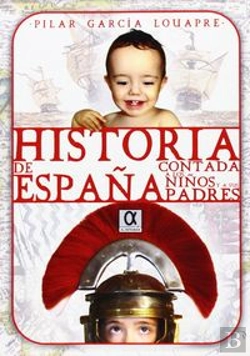 Bertrand.pt - Historia De España Contada A Los Niños Y A Sus Padres