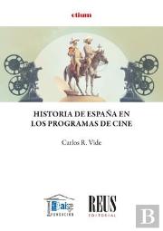 Historia De España En Los Programas De Cine
