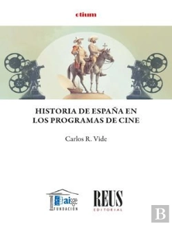 Bertrand.pt - Historia De España En Los Programas De Cine