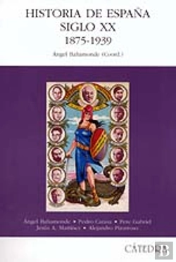 Bertrand.pt - Historia De España. Siglo Xx. 1875-1939 
