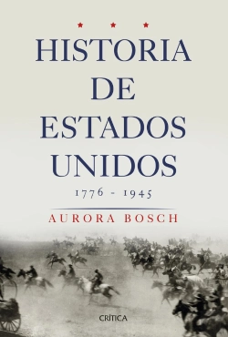 Bertrand.pt - Historia De Estados Unidos 1776-1945