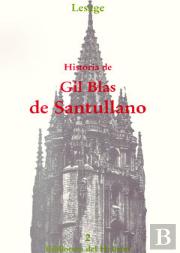 Historia De Gil Blas De Santullano