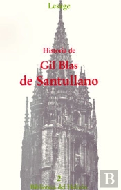 Historia De Gil Blas De Santullano