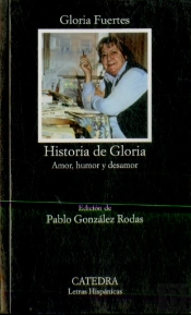 Historia De Gloria (Amor, Humor Y Desamor) 